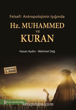 Felsefi Antropolojinin Işığında Hz.Muhammed ve Kuran