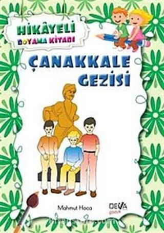 Çanakkale Gezisi / Hikayeli Boyama Kitabı