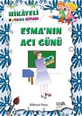 Esma'nın Acı Günü / Hikayeli Boyama Kitabı