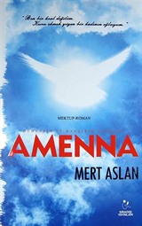 Dünyanın ve Mahşerin Efendisi Amenna