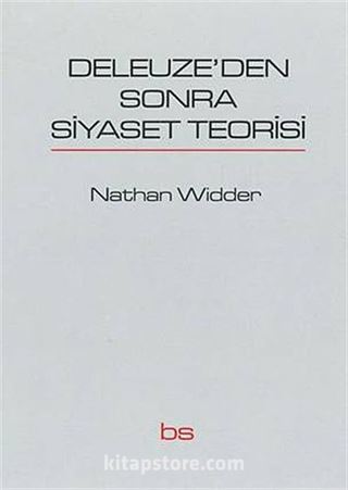 Deleuze'den Sonra Siyaset Teorisi