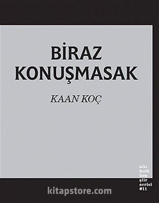 Biraz Konuşmasak