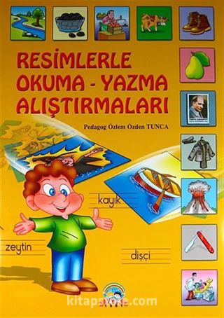 Resimlerle Okuma-Yazma Alıştırmaları