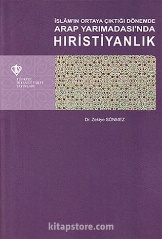 İslam'ın Ortaya Çıktığı Dönemde Arap Yarımadası'nda Hıristiyanlık