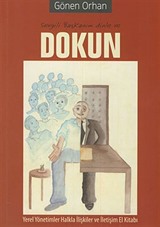 Sevgili Başkanım Dinle ve Dokun