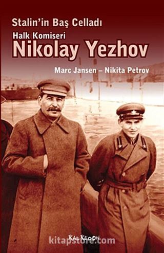 Stalin'in Baş Celladı Halk Komiseri Nikolay Yezhov