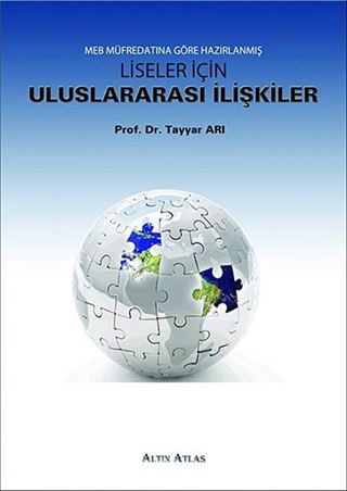 MEB Müfredatına Göre Hazırlanmış Liseler İçin Uluslararası İlişkiler