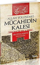 Allah Yolundaki Mücahidin Kalesi