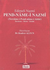 Pend-Name-i Nazmi (Tercüme-i Pend-name-i Attar) / İnceleme Metin Sözlük