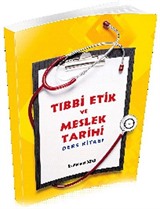 Tıbbi Etik ve Meslek Tarihi Ders Kitabı