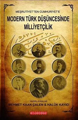 Meşrutiyet'ten Cumhuriyet'e Modern Türk Düşüncesinde Milliyetçilik