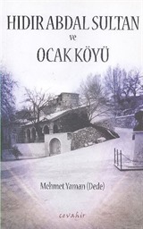 Hıdır Abdal Sultan ve Ocak Köyü