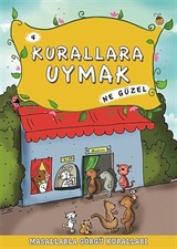 Kurallara Uymak Ne Güzel -4 / Masallarla Görgü Kuralları