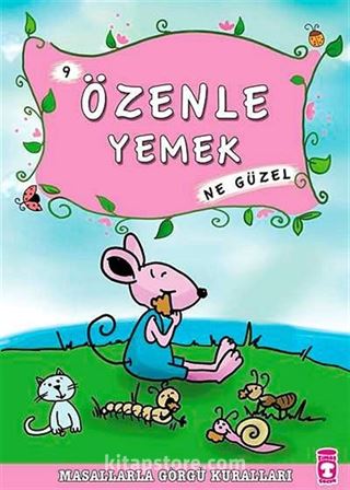 Özenle Yemek Ne Güzel -9 / Masallarla Görgü Kuralları