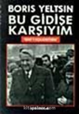 Bu Gidişe Karşıyım