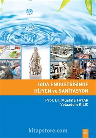 Gıda Endüstrisinde Hijyen ve Sanitasyon