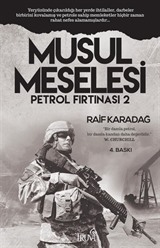 Musul Meselesi - Petrol Fırtınası 2