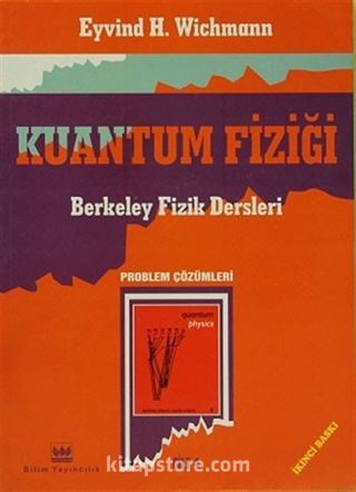 Kuantum Fiziği Berkeley Fizik Dersleri Problem Çözümleri (Cilt 4)