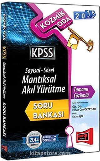 2015 KPSS Kozmik Oda Sayısal-Sözel Mantıksal Akıl Yürütme Tamamı Çözümlü Soru Bankası