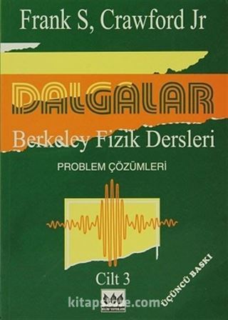 Dalgalar Berkeley Fizik Dersleri Problem Çözümleri (Cilt 3)