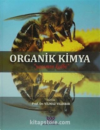 Organik Kimya 'Yaşamın Kalbi'