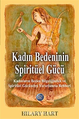 Kadın Bedeninin Spiritüel Gücü