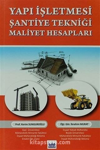 Yapı İşletmesi Şantiye Tekniği Maliyet Hesapları