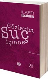 Gözlerim Suç İçinde