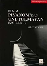 Benim Piyanom'dan Unutulmayan Ezgiler-2