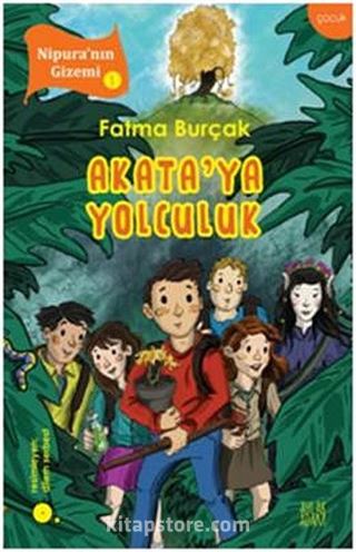 Akata'ya Yolculuk / Nipura'nın Gizemi