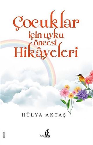 Çocuklar İçin Uyku Öncesi Hikayeleri