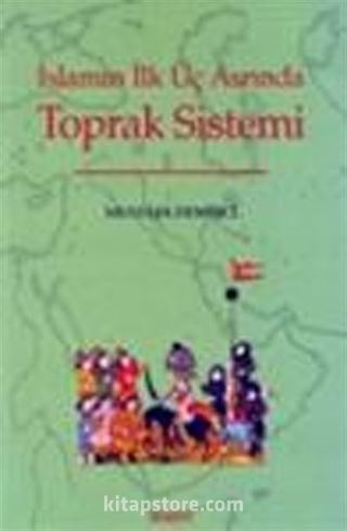 İslamın İlk Üç Asrında Toprak Sistemi