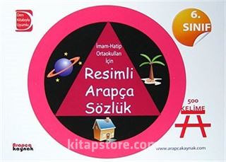 6. Sınıf 500 Kelime Resimli Arapça Sözlük / İmam-Hatip Ortaokulları İçin