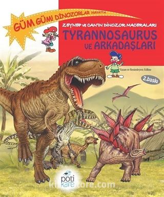 Tyrannosaurus ve Arkadaşları / Zeynep ve Can'ın Dinozor Maceraları