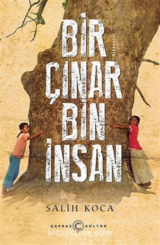 Bir Çınar Bin İnsan