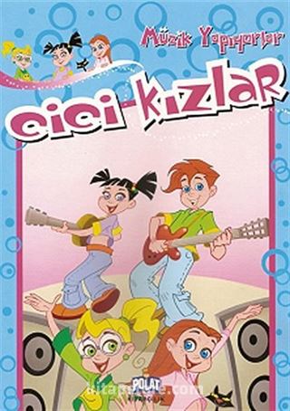 Cici Kızlar / Müzik Yapıyor