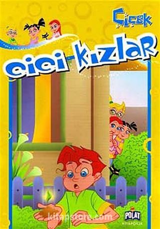 Çiçek / Cici Kızlar