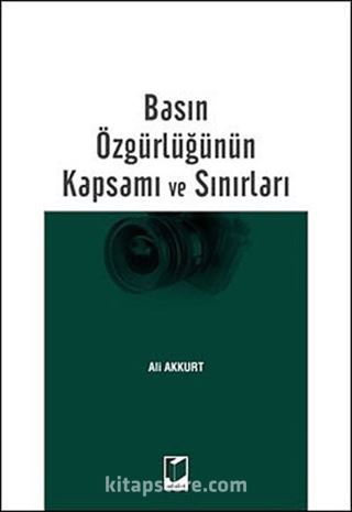 Basın Özgürlüğünün Kapsamı ve Sınırları