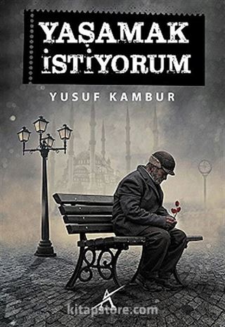 Yaşamak İstiyorum