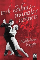 Terk Edilmiş Manalar Cenneti