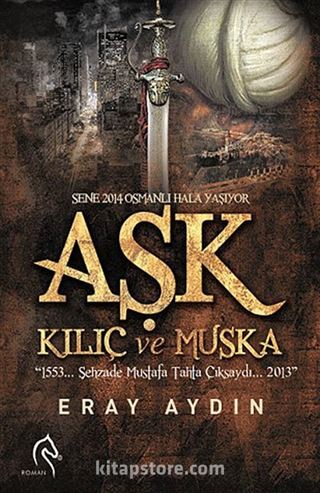 Aşk Kılıç ve Muska