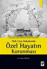 Türk Ceza Hukukunda Özel Hayatın Korunması