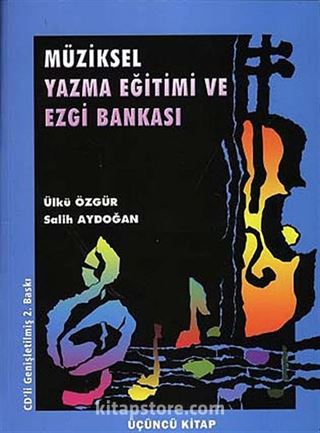 Müziksel Yazma Eğitimi ve Ezgi Bankası (3. Kitap)