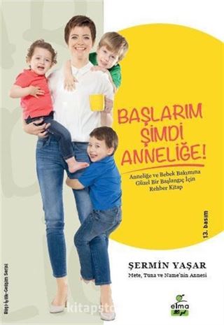 Başlarım Şimdi Anneliğe