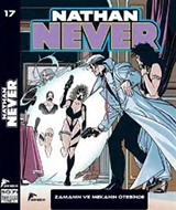 Nathan Never 17 / Zamanın ve Mekanın Ötesinde-Dünya Yiyici-Selena'nın İntikamı