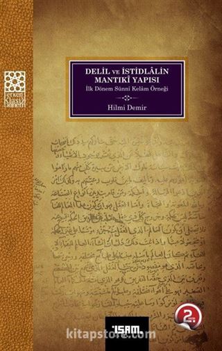 Delil ve İstidlalin Mantıki Yapısı / İlk Dönem Sunni Kelam Örneği