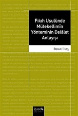 Fıkıh Usulünde Mütekellimin Yönteminin Delalet Anlayışı