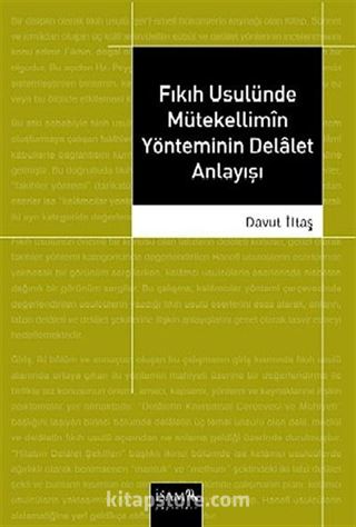 Fıkıh Usulünde Mütekellimin Yönteminin Delalet Anlayışı