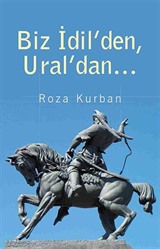 Biz İdil'den, Ural'dan...