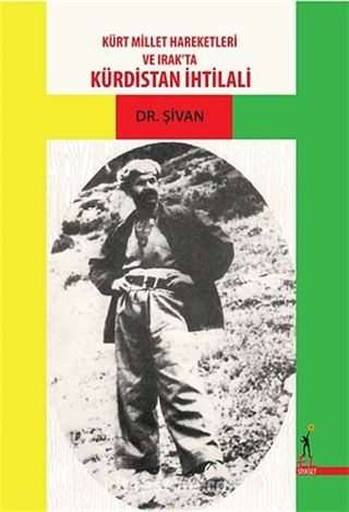 Kürt Millet Hareketleri ve Irak'ta Kürdistan İhtilali